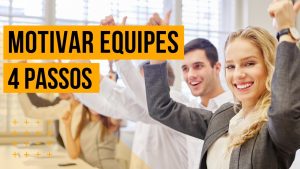 líder motivador - 4 passos