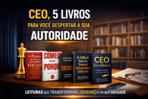 CEO 5 livros para você despertar a sua autoridade